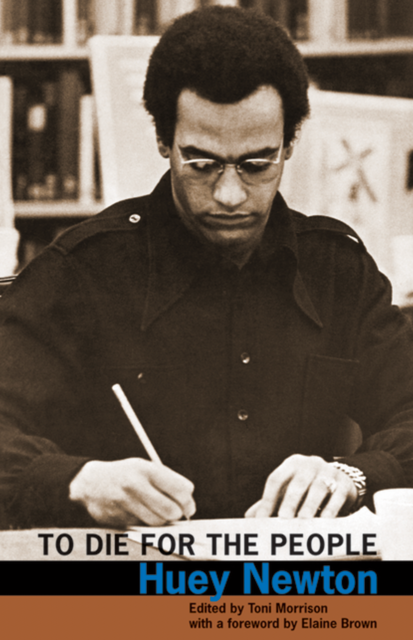 To Die for the People: The Writings of Huey P. Newton