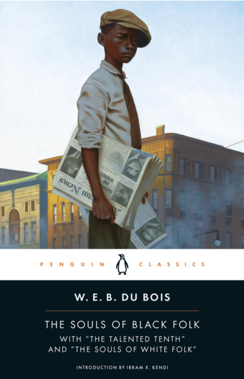 The Souls of Black Folk: With the Talented Tenth and the Souls of White Folk (Penguin Classics)