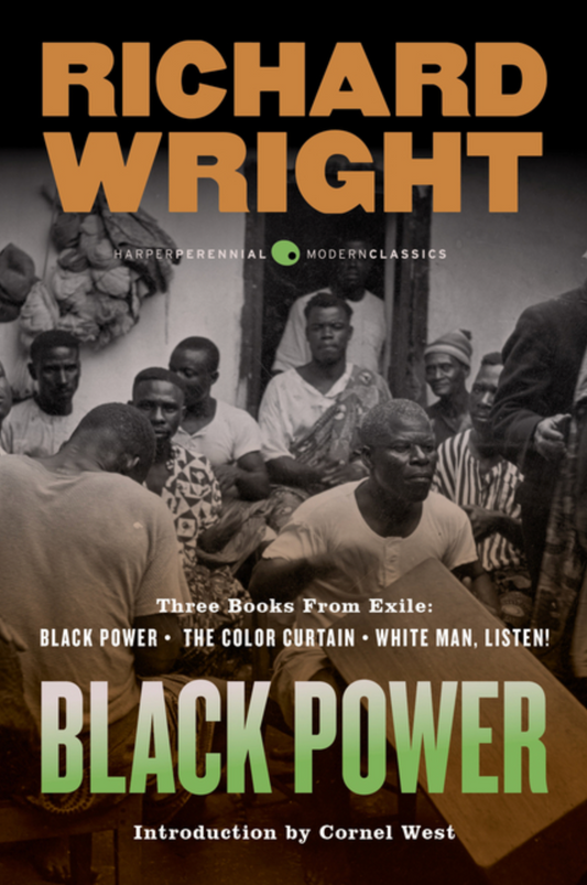 Black Power: Three Books from Exile: Black Power; The Color Curtain; And White Man, Listen!