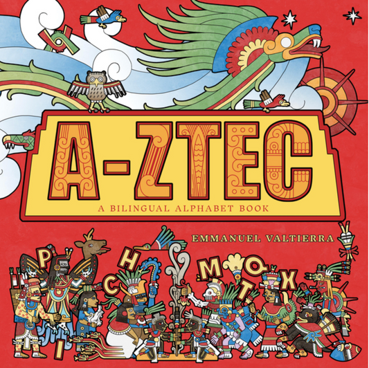 A-Ztec: A Bilingual Alphabet Book