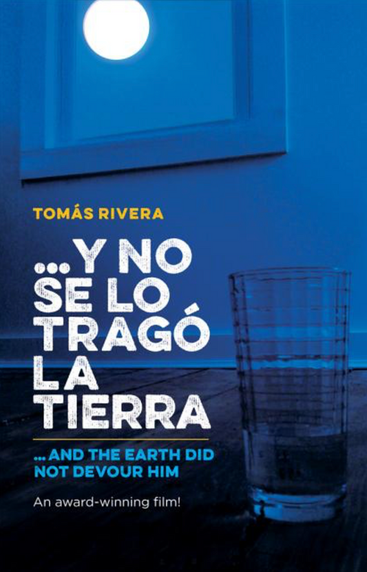 Y No Se Lo Trago La Tierra / ...and the Earth Did Not Devour Him (Used)